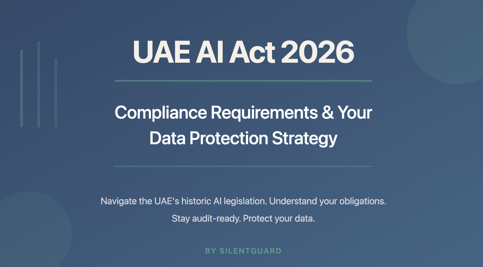 UAE AI Act 2026 — Compliance Requirements and Data Protection Strategy